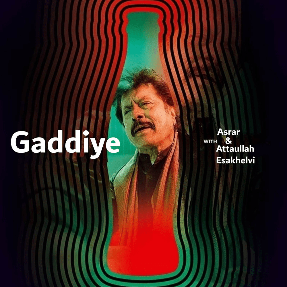 Gaddiye by Attaullah Esakhelvi