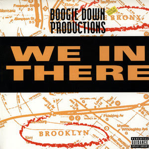 Album cover art for "We in There" by Boogie Down Productions & Willie D & Kenny Parker