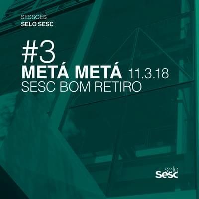 Cover image for Sessões Selo Sesc #3: Metá Metá