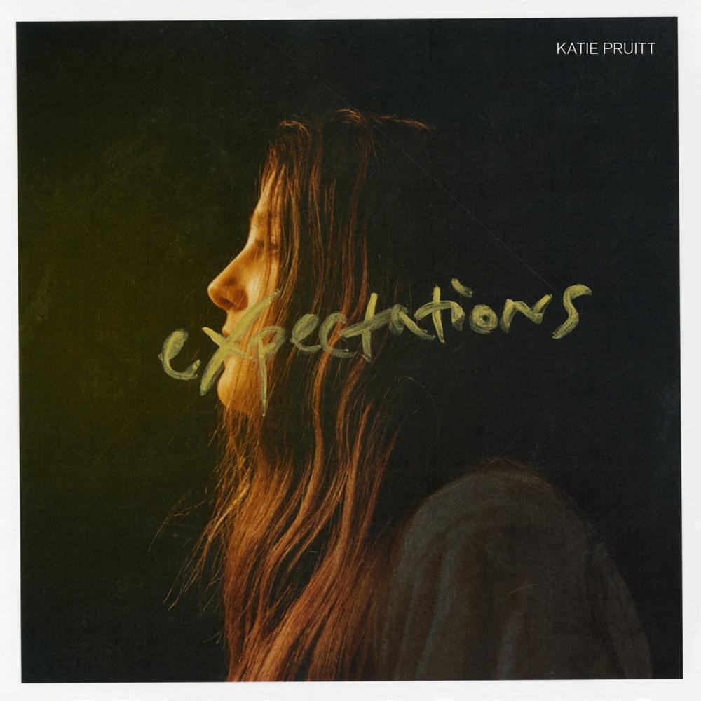 Expectations by Katie Pruitt