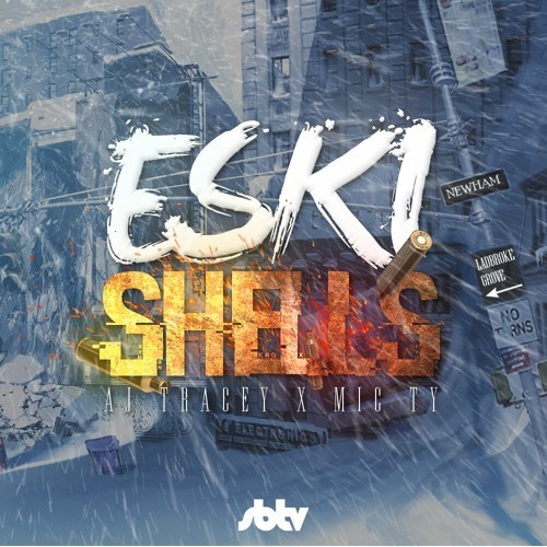 Album cover art for "Eski Shells" by AJ Tracey & Mic Ty