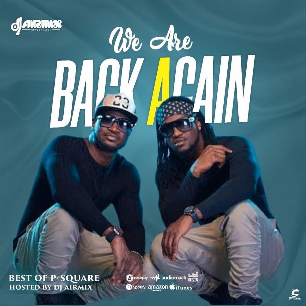 Cover image for Best Of P-Square (We’re Back Again Vol. 1)