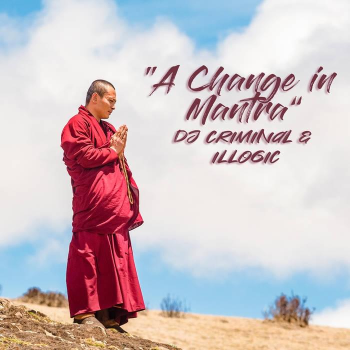 Album cover art for "A Change In Mantra" by Illogic