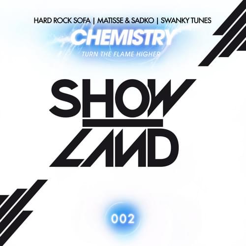 Chemistry (Turn The Flame Higher) by Hard Rock Sofa