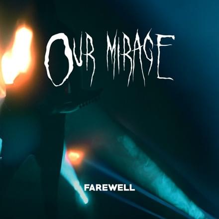 Album cover art for "Farewell" by Our Mirage