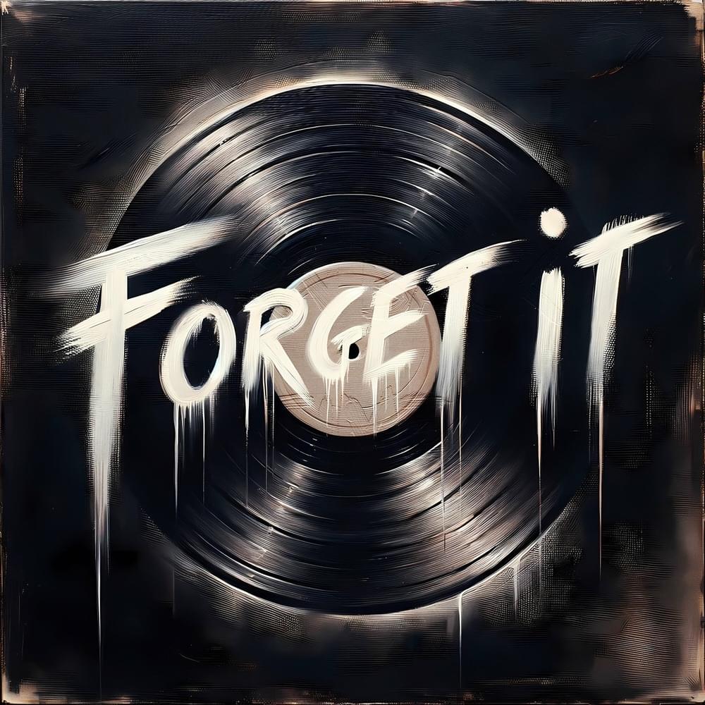 Forget It by Frontliner