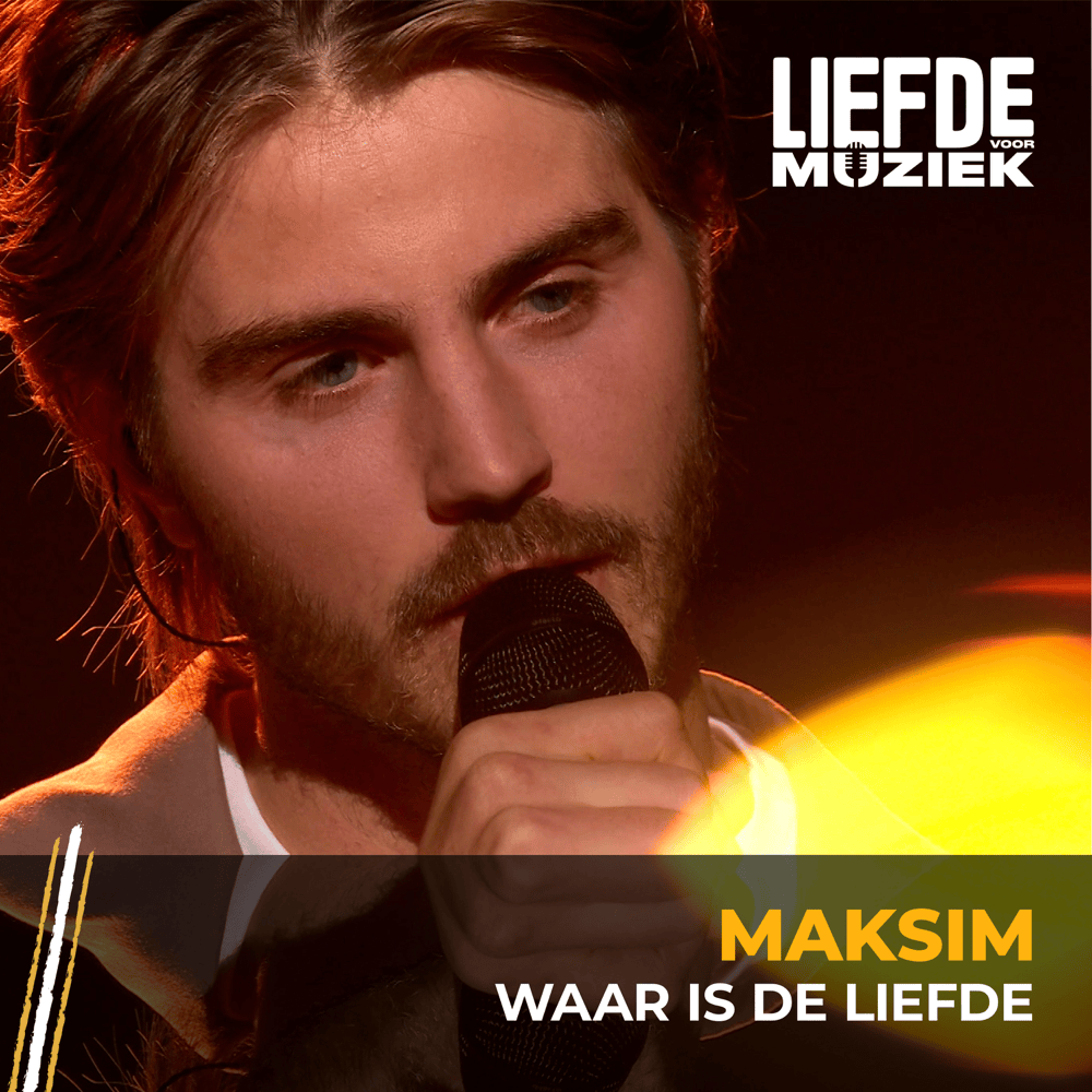 Album cover art for "Waar Is De Liefde (Uit Liefde Voor Muziek)" by MAKSIM