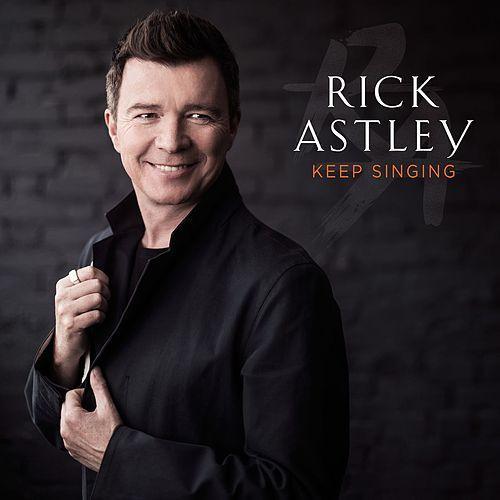 Album cover art for "Keep Singing" by Rick Astley