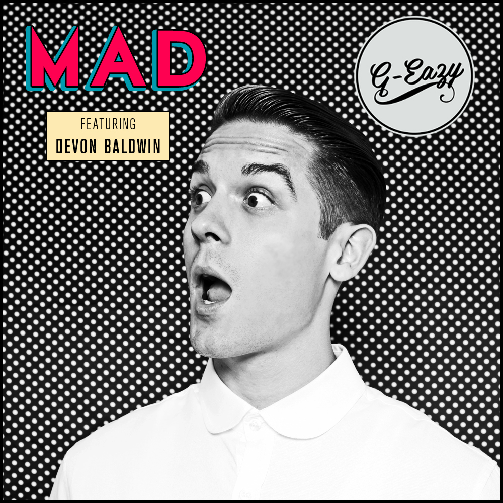 Album cover art for "Mad" by G-Eazy & Devon Baldwin