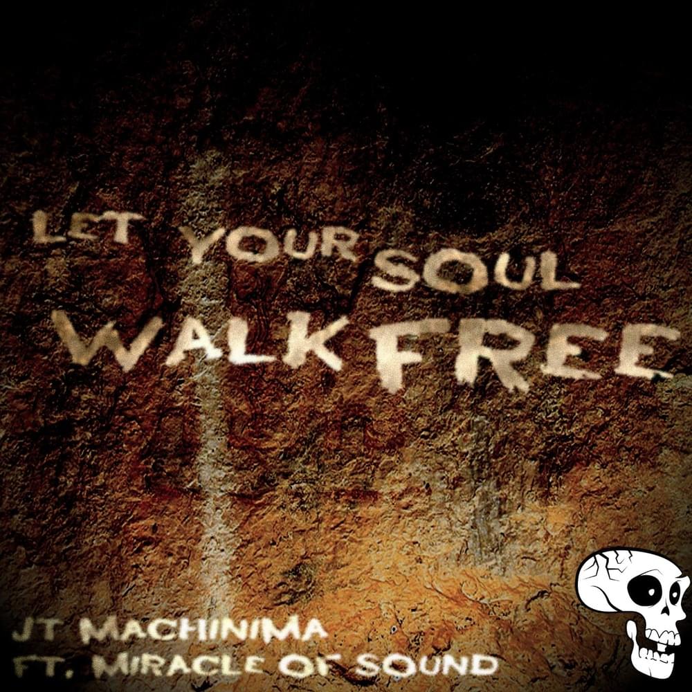 Album cover art for "Let Your Soul Walk Free" by JT Music & Miracle of Sound
