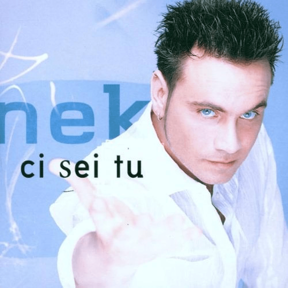 Album cover art for "Ci Sei Tu" by Nek