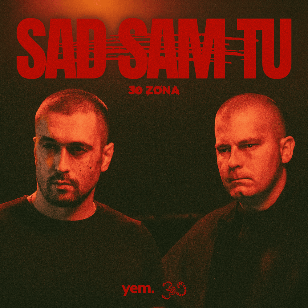Album cover art for "Sad sam tu" by 30Zona