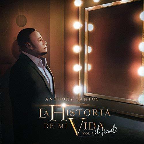Album cover art for "La Historia de Mi Vida" by Anthony Santos