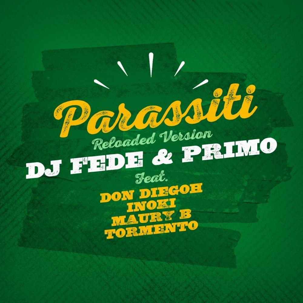Album cover art for "Parassiti (Reloaded Version)" by DJ Fede & Don Diegoh & Maury B & Inoki & Tormento