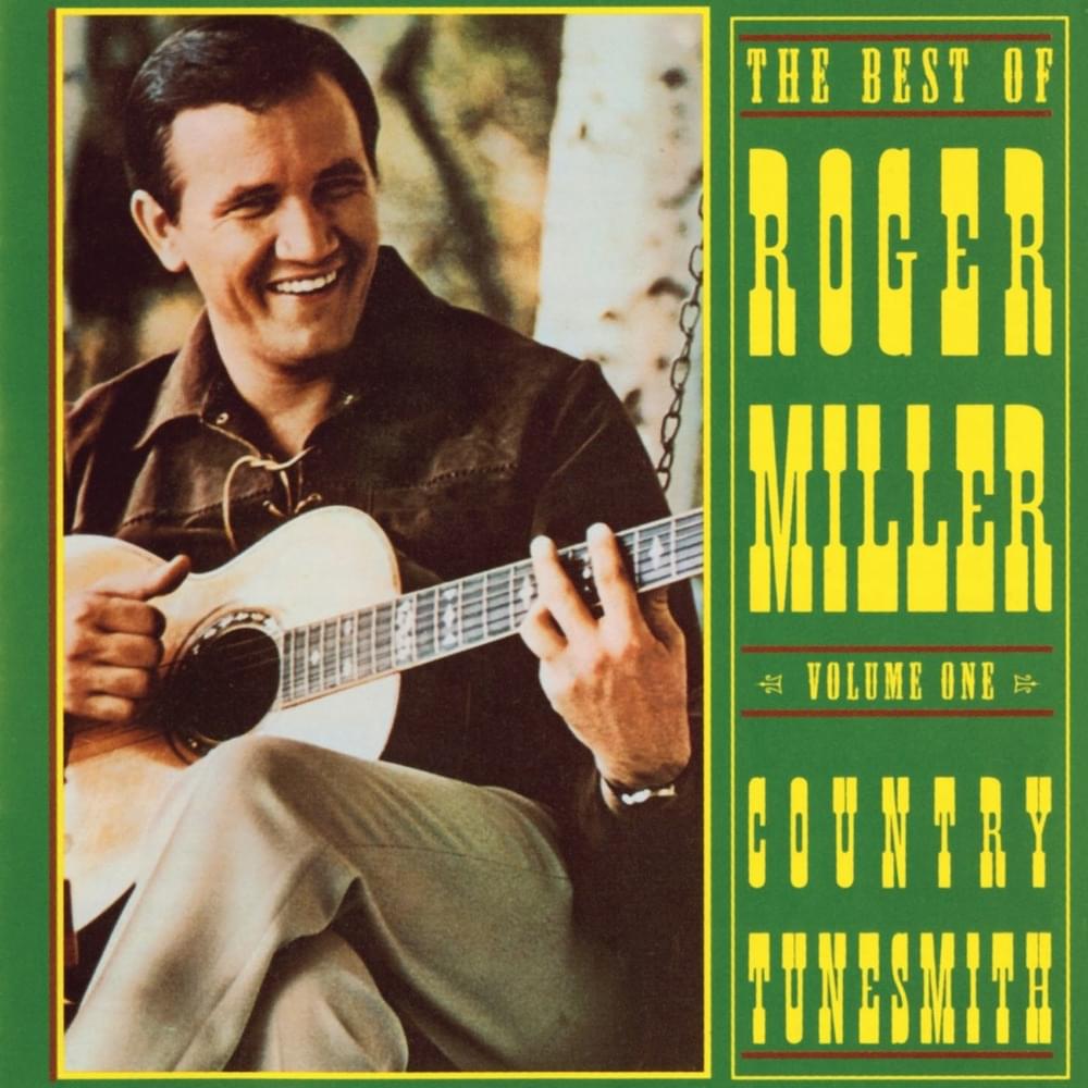 Cover image for The Best of Roger Miller Volume One: Country Tunesmith