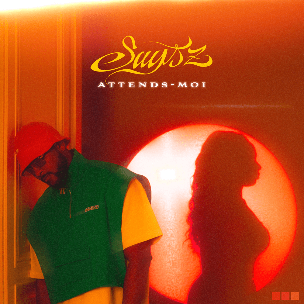 Album cover art for "Attends-moi" by Says’z