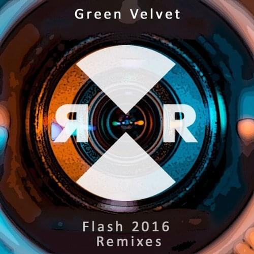 Flash (Latmun Remix) by Green Velvet