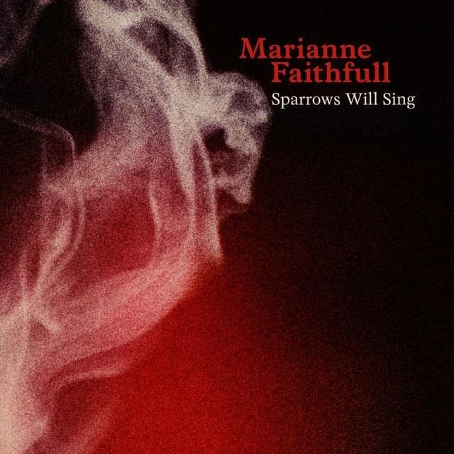 Album cover art for "Sparrows Will Sing" by Marianne Faithfull