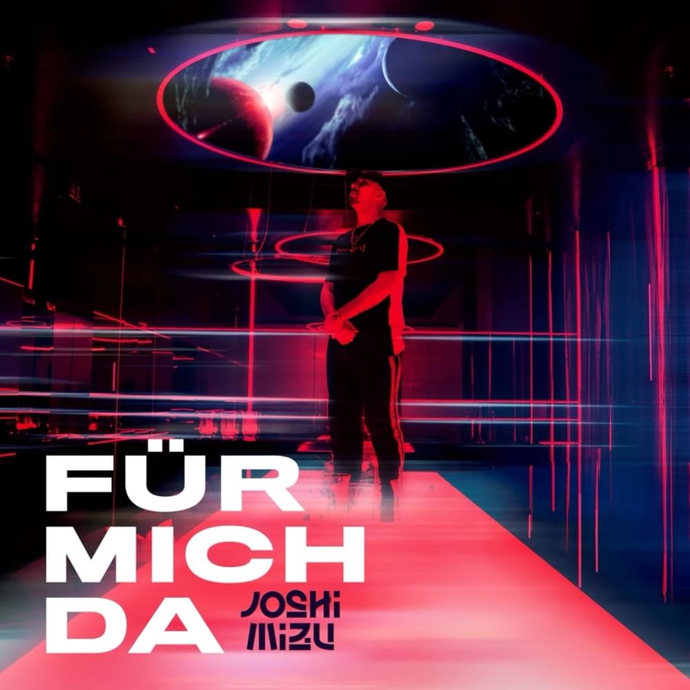 Album cover art for "Für mich da" by Joshi Mizu