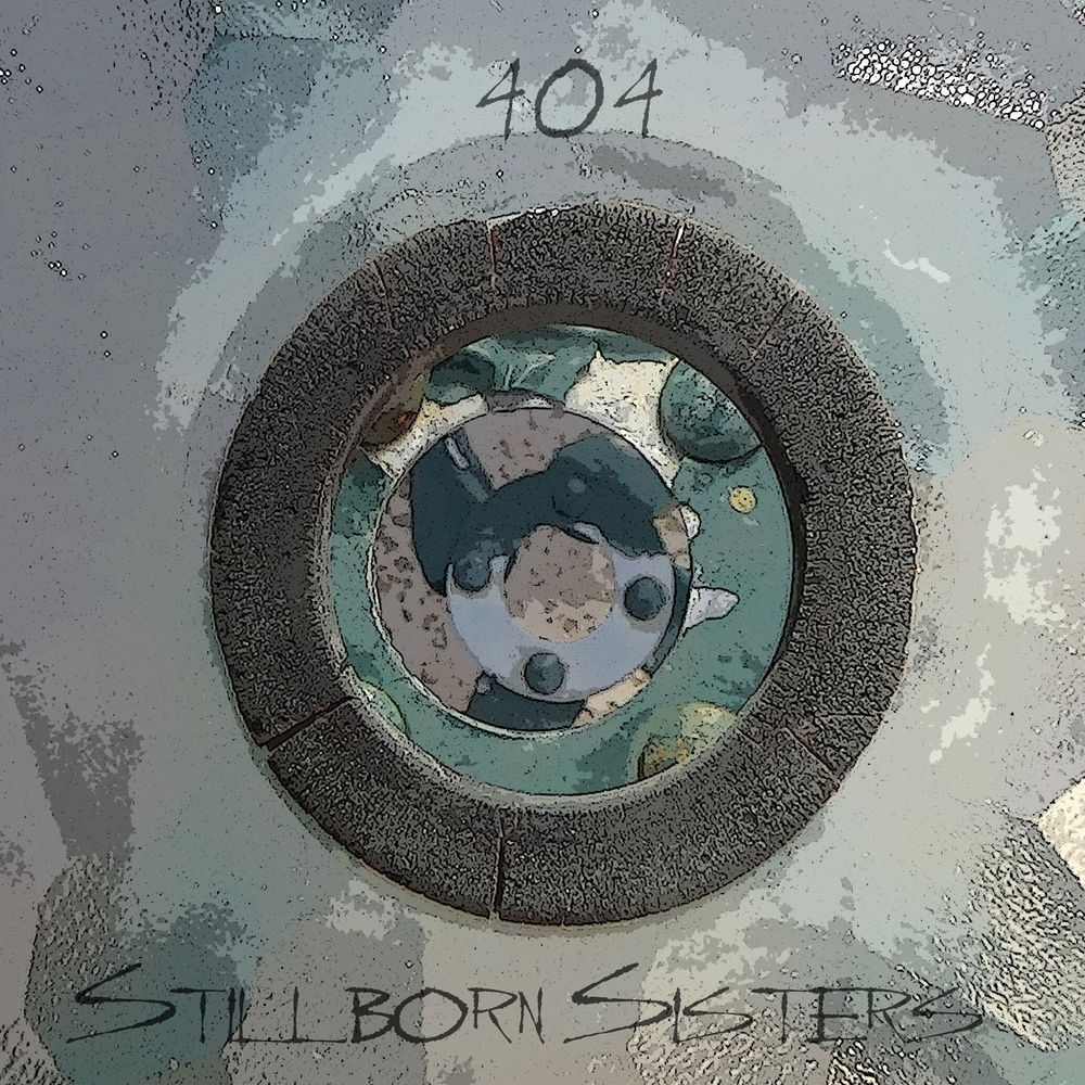 Album cover art for "Stillborn Sisters" by 404
