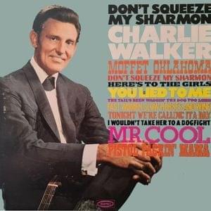 Album cover art for "Don’t Squeeze My Sharmon" by Charlie Walker