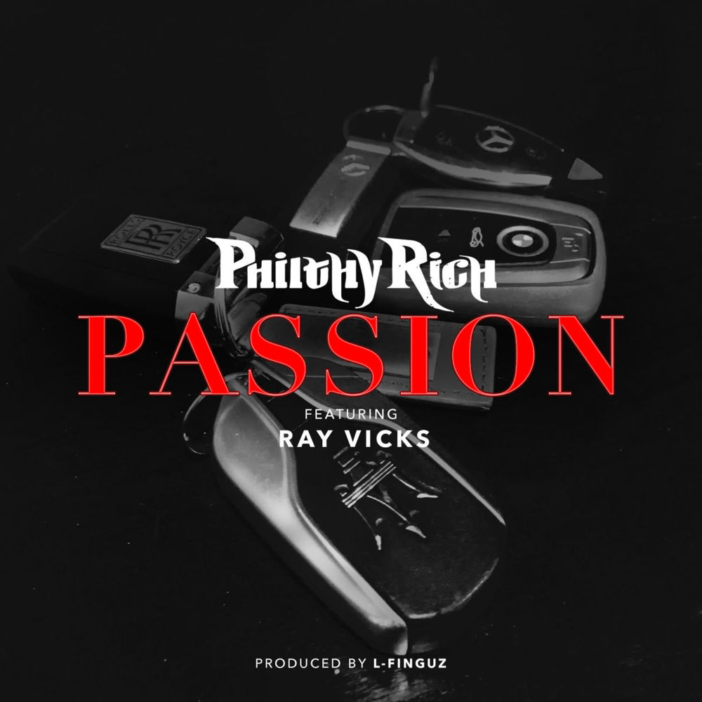 Album cover art for "Passion" by Philthy Rich & Ray Vicks