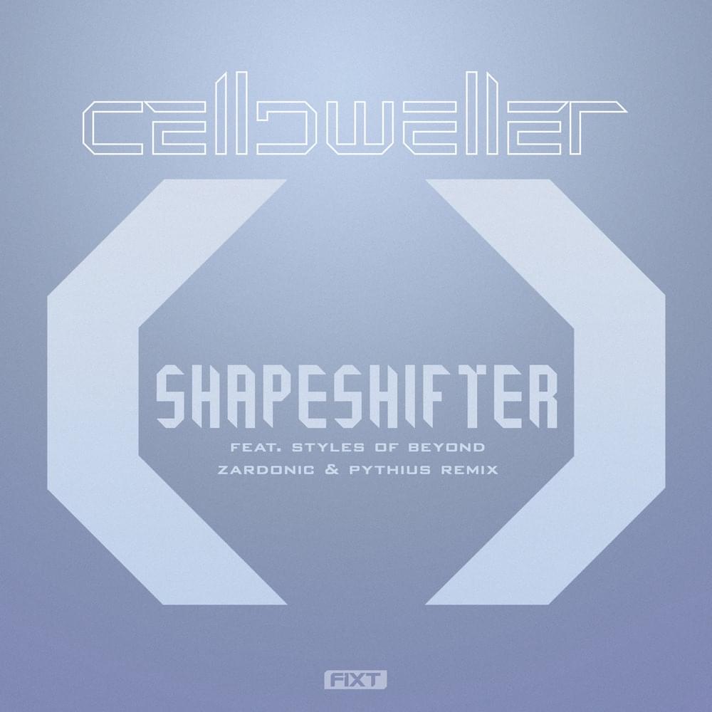 Cover image for Shapeshifter (feat. Styles of Beyond) [Zardonic & Pythius Remix] [Single]