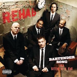 Bartender Song (Sittin’ At A Bar) by Rehab