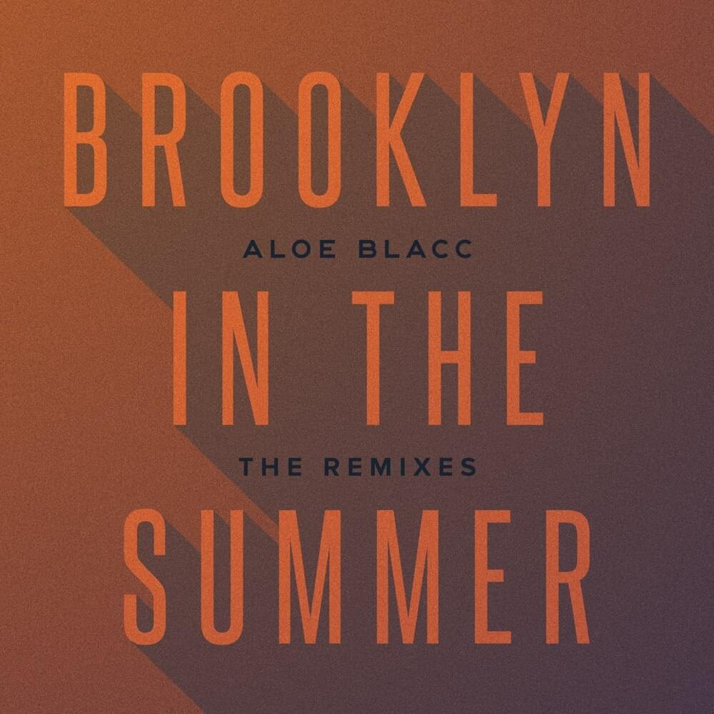 Album cover art for "Brooklyn in the Summer (Manatee Commune Remix)" by Aloe Blacc