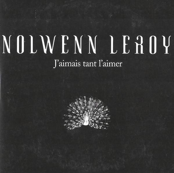 Album cover art for "J’aimais tant l’aimer" by Nolwenn Leroy