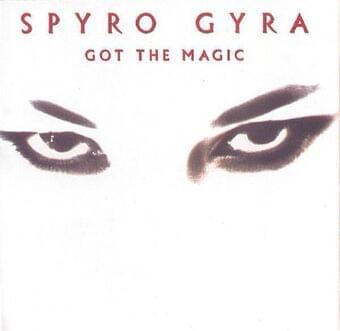 Album cover art for "Got The Magic" by Spyro Gyra