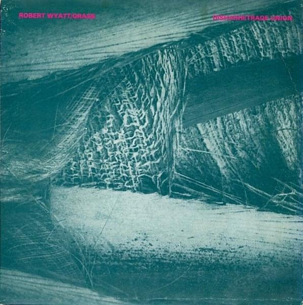 Album cover art for "Grass" by Robert Wyatt