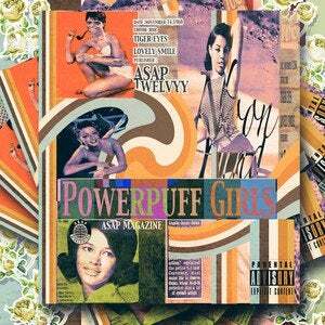 Album cover art for "Powerpuff Girls" by A$AP Twelvyy