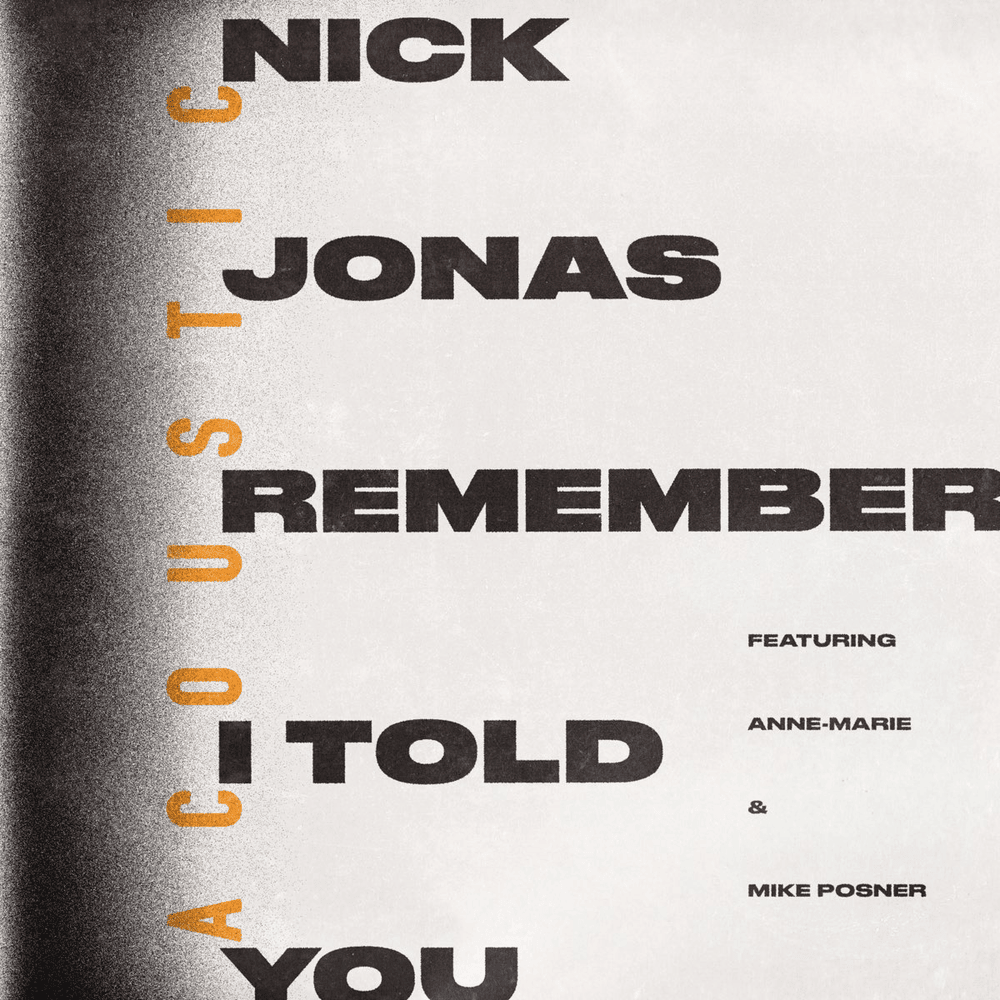 Album cover art for "Remember I Told You (Acoustic Version)" by Nick Jonas & Mike Posner & Anne-Marie