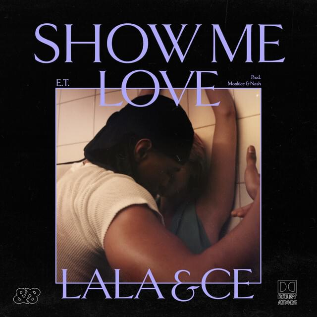 Show Me Love by Lala &ce