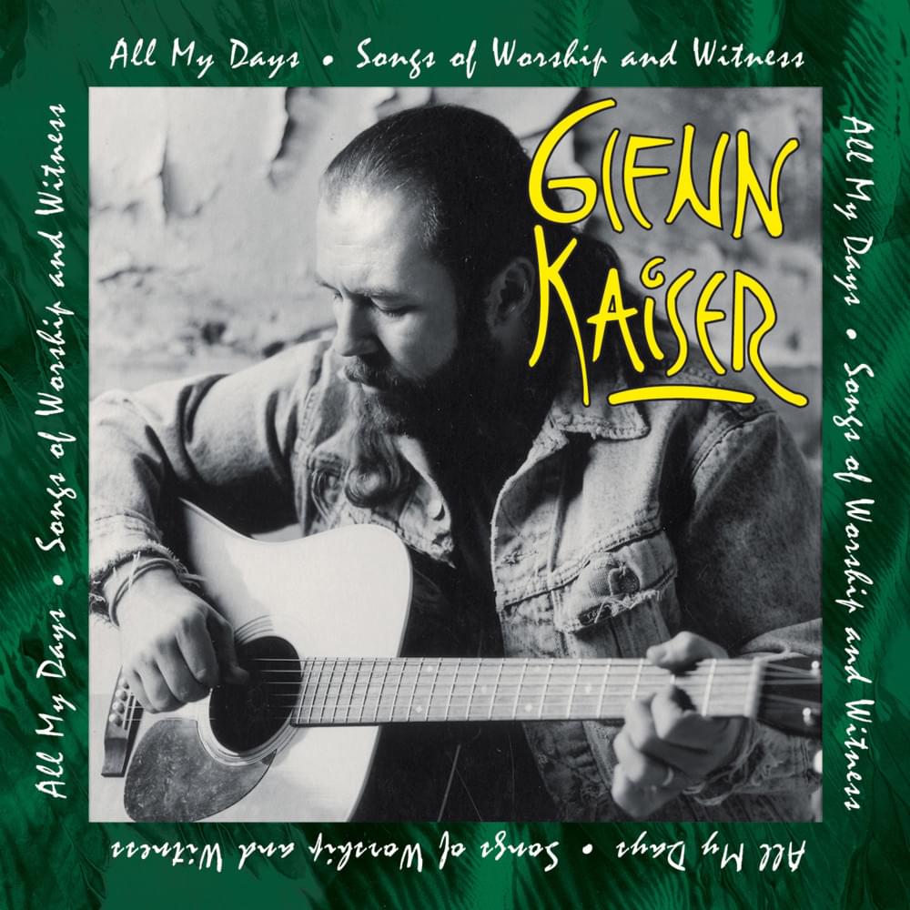 Ever Closer by Glenn Kaiser