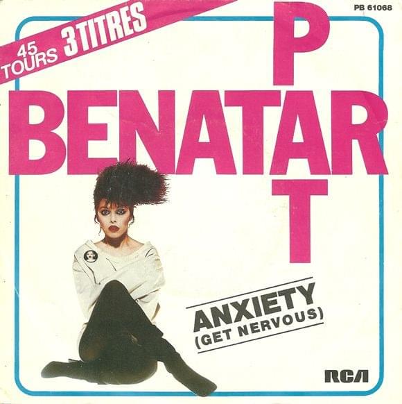 Album cover art for "Anxiety (Get Nervous)" by Pat Benatar