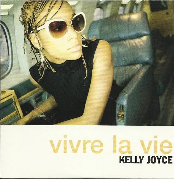 Vivre La Vie by Kelly Joyce