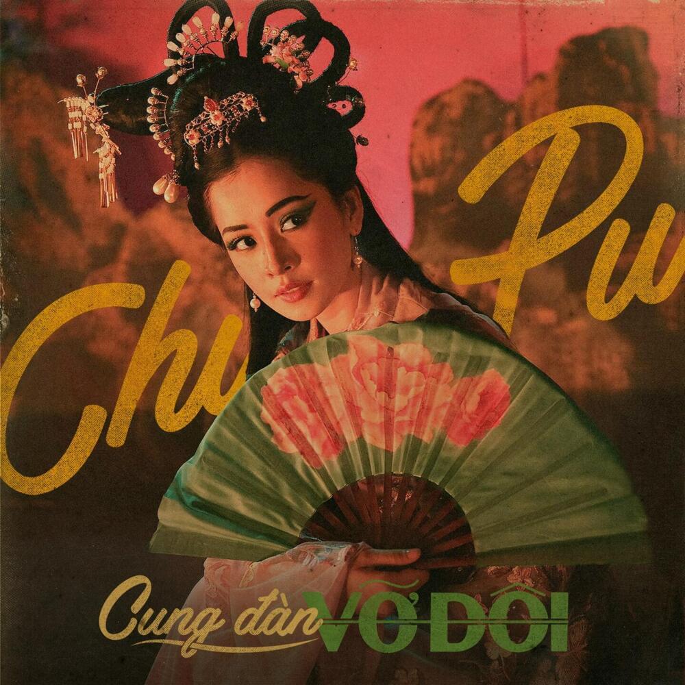 Cung Đàn Vỡ Đôi by 芝芙 (Chi Pu)