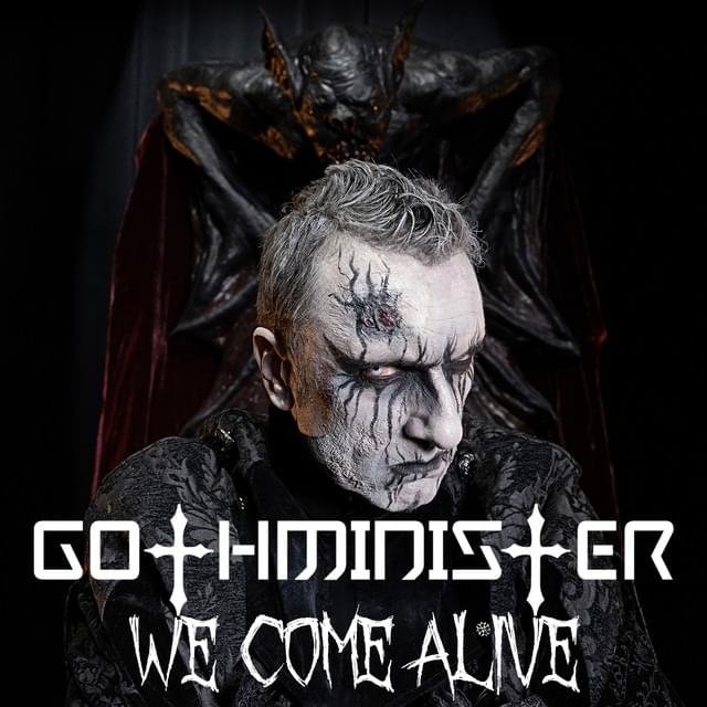 Album cover art for "We Come Alive" by Gothminister
