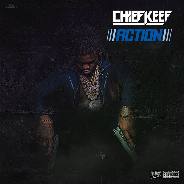 Album cover art for "Action" by Chief Keef