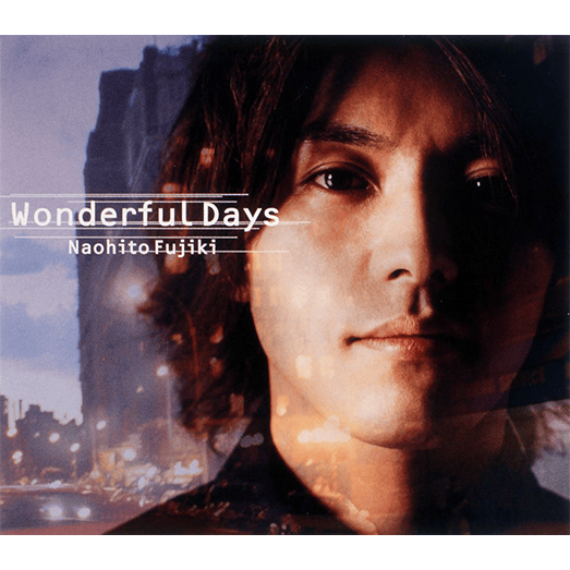 Album cover art for "Wonderful Days" by 藤木直人 (Naohito Fujiki)