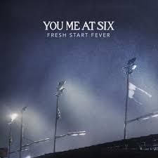 Album cover art for "Fresh Start Fever" by You Me At Six