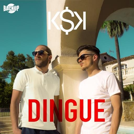 Dingue by K$K (FRA)