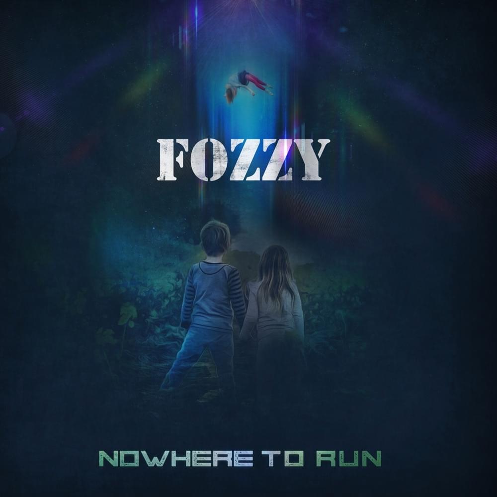 Album cover art for "Nowhere To Run" by FOZZY
