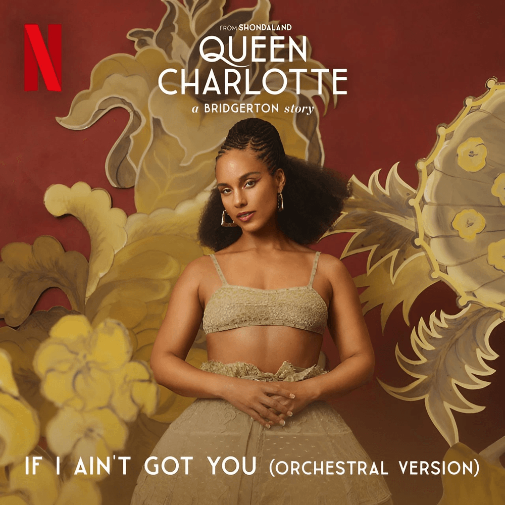 Album cover art for "If I Ain't Got You (Orchestral Version)" by Alicia Keys & Queen Charlotte’s Global Orchestra