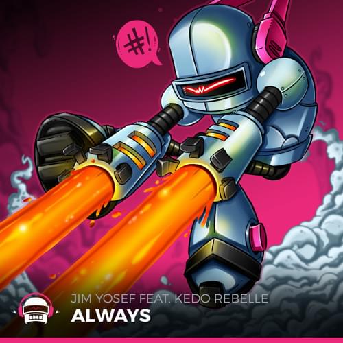 Album cover art for "Always" by Jim Yosef & Kédo Rebelle