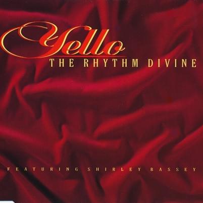 Album cover art for "The Rhythm Divine (1992 Version)" by Yello & Shirley Bassey