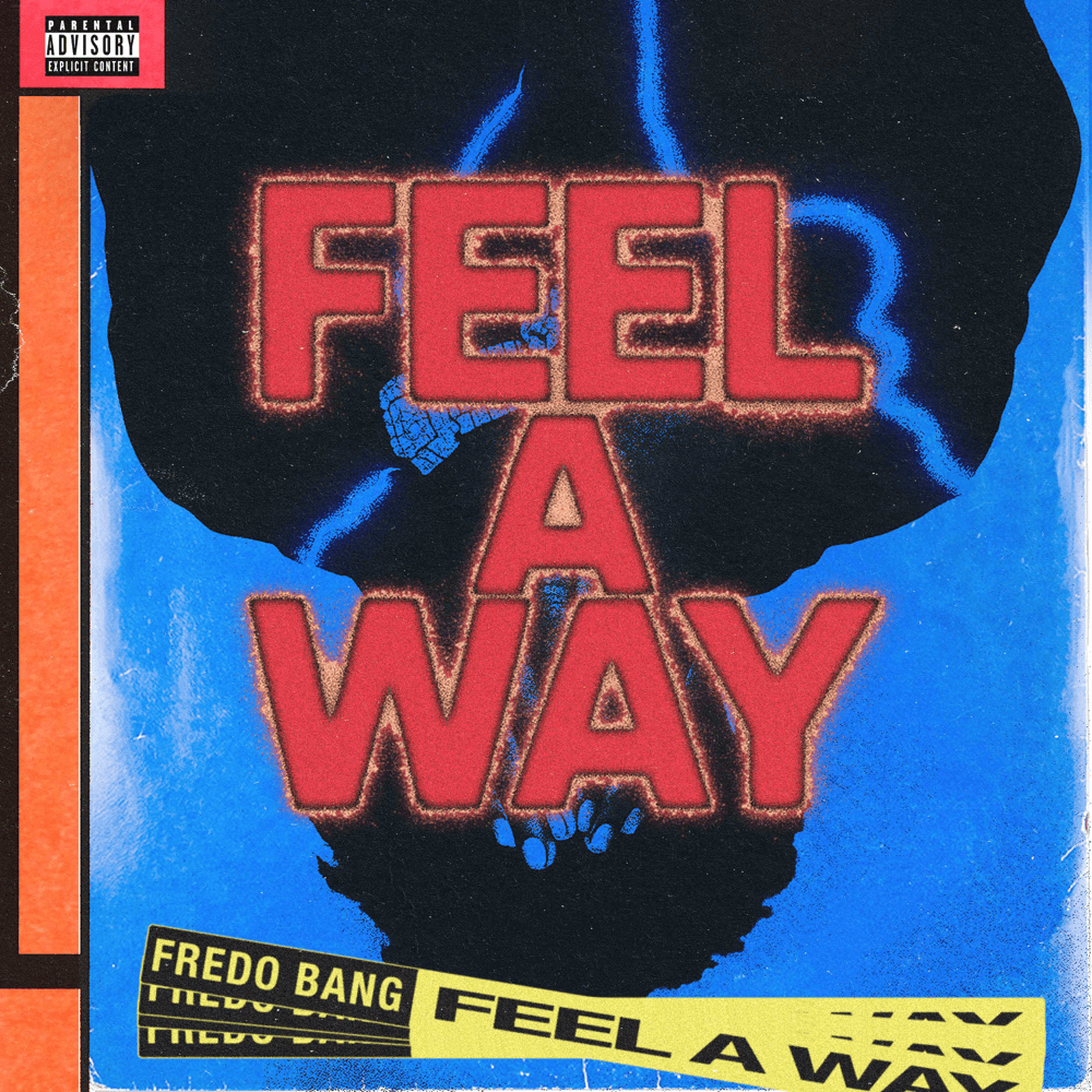Album cover art for "Feel A Way" by Fredo Bang
