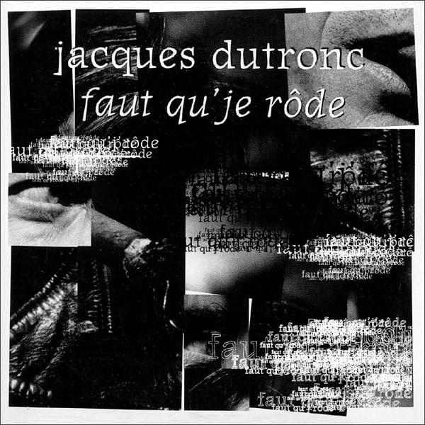 Album cover art for "Faut qu’j’rode" by Jacques Dutronc